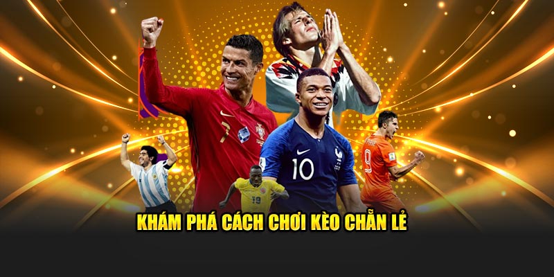 Khám phá cách chơi kèo chẵn lẻ